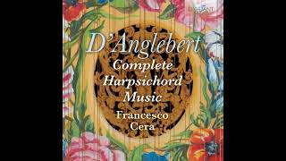 JeanHenri dAnglebert 1629–1691  Complete Harpsichord Music Francesco Cera 23 [upl. by Dinnie]