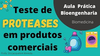 Teste de PROTEASES em produtos comerciais I BIOENGENHARIA E BIOTECNOLOGIA [upl. by Bubb302]