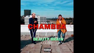 Bad Bunny  Chambea Beauty Brain Remix [upl. by Notreve]