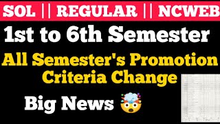 DU SOL 1st amp 6th ALL Semesters Promotion Criteria Change 2024🤯  SOLNCWEBREGULAR [upl. by Akemor]