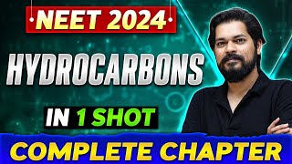 HYDROCARBONS in One Shot  Complete Chapter Of Organic Chemistry  NEET 2024 [upl. by Otreblada952]