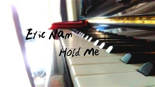 Piano Cover Eric Nam 에릭남  Hold Me 놓지마 by Joyce Lum [upl. by Hobbie]