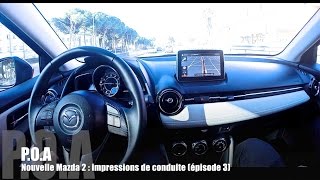 Nouvelle Mazda 2 2015  impressions de conduite  Essai 33 [upl. by Kikelia146]