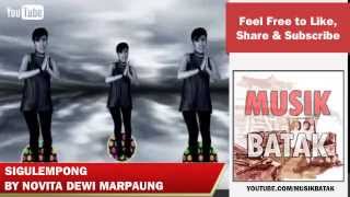 Lagu Batak  Novita Dewi Marpaung  Sigulempong [upl. by Hadihahs]