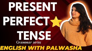 PRESENT PERFECT TENSE  English Grammar Tenses [upl. by Celie]