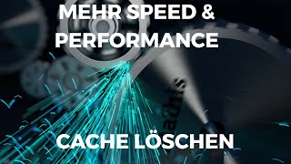 Mehr Speed und Performance durch Cache löschen [upl. by Mellette825]