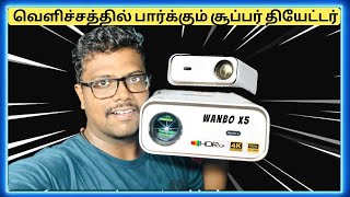 வெளிச்சத்தில் பார்க்கும் சூப்பர் தியேட்டர்⁉️WANBO X5 Daylight Projector😲Unboxing amp Review Tamil [upl. by Enneite297]