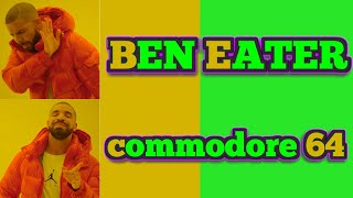 Adios Ben Eater Hola Commodore 64 [upl. by Adnarim]