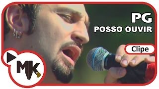 PG  Posso Ouvir Clipe Oficial MK Music [upl. by Ihtak]