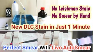 Livo AutoSmear amp Hematology Rapid Stain in Just 1 Minute For DLC Count [upl. by Dwaine157]