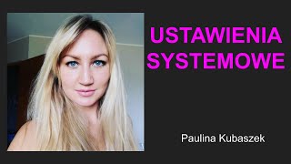 USTAWIENIA SYSTEMOWE Berta Hellingera  rozmowa z Pauliną Kubaszek [upl. by Kcerb]