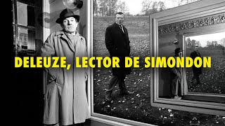 Deleuze lector de Simondon [upl. by Eux]