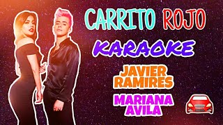 CARRITO ROJO  KARAOKE  JAVIER RAMIRES FT MARIANA AVILA [upl. by Paluas]