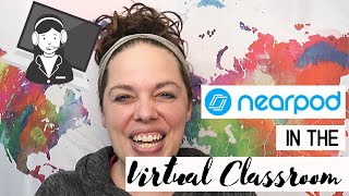 Using Nearpod in the Virtual Classroom Basic Overview [upl. by Polinski951]