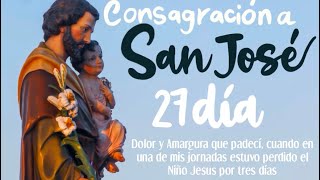 CONSAGRACIÓN A SAN JOSÉ DÍA 27✨ [upl. by Penney140]