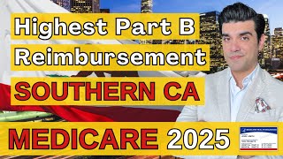 Michaels Medicare EP48 My 5 Highest Part B Reimbursement Medicare Plans Southern California 2025 [upl. by Deane]