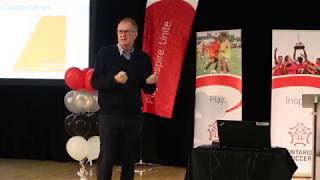 John Furlong Keynote Speech  Ontario Soccer Summit 2018 [upl. by Warrick]