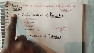 Write the Chemical constituents of Rauwolfia Ispaghula  Pharmacognosy rauwolfia ishaghula [upl. by Absa]