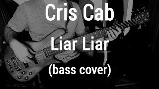 Cris Cab  Liar Liar bass cover🎸 [upl. by Moreno]