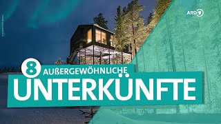 Außergewöhnliche Hotels – 8 verrückte Unterkünfte weltweit  ARD Reisen [upl. by Layney318]