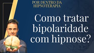 Tem como tratar bipolaridade com hipnose [upl. by Yelrihs]