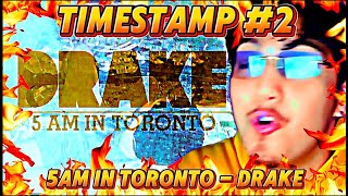 THE BEST TIMESTAMP TRACK  5AM in Toronto  Drake FIRST REACTIONREVIEW [upl. by Zoilla844]