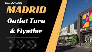 İspanya Madrid Outlet Turu ve Fiyatlar [upl. by Ralleigh]