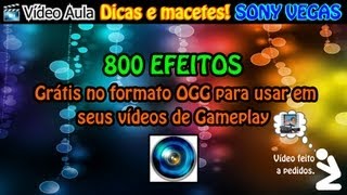 Sensacional 800 efeitos sonoros grátis para Sony Vegas [upl. by Doig]