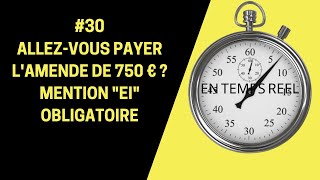 MICROENTREPRISE  30 MENTION quotEIquot OBLIGATOIRE  ALLEZVOUS PAYER LAMENDE DE 750 € [upl. by Neelehtak]