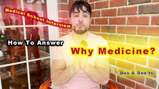 quotWhy Medicinequot the most common medical school interview question [upl. by Pillihpnhoj]