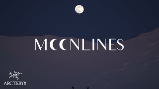 Arcteryx Presents Moonlines  TRAILER [upl. by Atekal649]