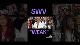 SWV “WEAK” [upl. by Lovell]