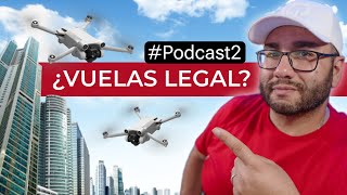 ¿VUELAS tu DRON LEGALMENTE Podcast2 [upl. by Cilurzo]