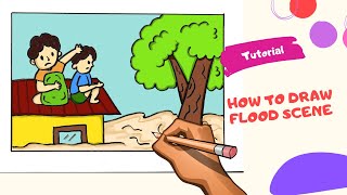 How to draw Flood Scene ရေဘေးအန္တရာယ်မှ အမြန်ဆုံးဘေးကင်းကြပါစေ [upl. by Lenehc160]