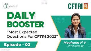 CFTRI 2023 Most Expected Questions  Daily Booster  Practice Questions  CFTRI Mysore  Agri4U [upl. by Erialcyram]