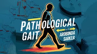 Pathological Gaits  Arobinda sarker  bhpiposchool [upl. by Osman256]