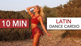 10 MIN LATIN Dance Cardio  shake your hips to a healthier amp happier you [upl. by Hibbitts]