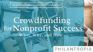 Crowdfunding for Nonprofit Success What Why and How [upl. by Lahcear353]