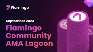 Flamingo Finance Community Lagoon Event September 24 2024 [upl. by Averyl]