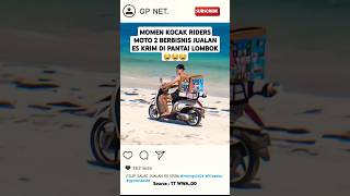 DATANG  DATANG FILIP SALAC LANGSUNG BUKA BISNIS JUALAN ES KRIM DI PANTAI MANDALIKA motogp [upl. by Girvin]