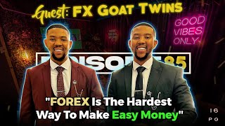 LiPO Episode 85  Forex Is Not A Get Rich Quick Scheme  Fx Goat Twins [upl. by Angie964]