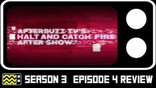 Halt amp Catch Fire Season 3 Episode 4 Review w Jona Xiao  AfterBuzz TV [upl. by Bijan222]