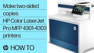 How to make twosided copies  HP Color LaserJet Pro MFP 43014303 printers  HP Support [upl. by Ozen]