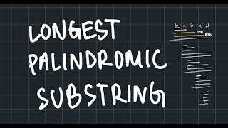 Solving Longest Palindromic Substring  Leetcode [upl. by Aciretnahs]