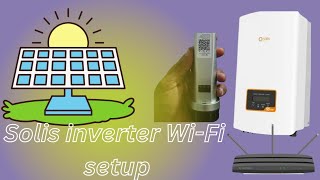 Solis Inverter WiFi configuration  Solis Inverter Wifi Setup [upl. by Nyladnek]