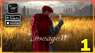 Lineage W Gameplay Walkthrough Android iOS  Part 1 [upl. by Schlesinger222]