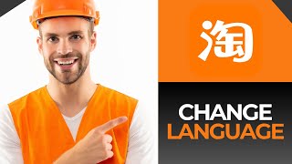 HOW TO CHANGE LANGUAGE IN TAOBAO APP 2024 FULL GUIDE [upl. by Rosene]