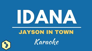 IDANA  JAYSON IN TOWN  KARAOKE INSTRUMENTAL [upl. by Anaicilef105]