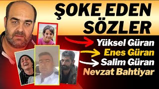 Narinin babası Arif Gürandan şoke eden sözler Salim Güran Yüksel Güran ve Nevzat Bahtiyar [upl. by Johnson]