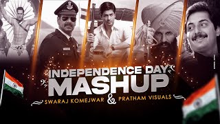 Independence Day Mashup  Pratham Visuals amp Swaraj Komejwar  Periodic Songs  2022 [upl. by Shaefer244]